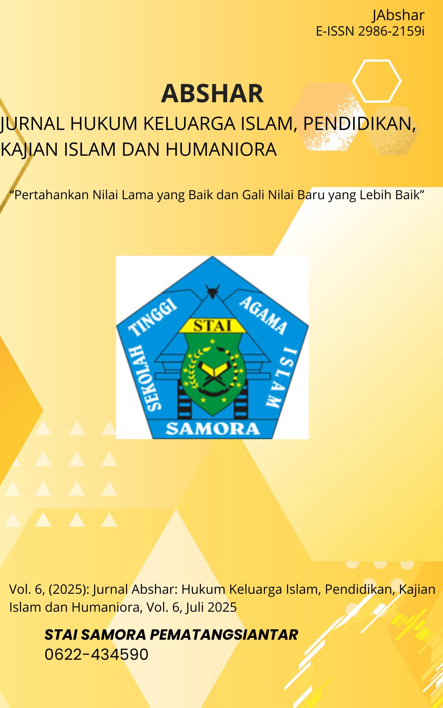Jurnal Abshar: Hukum Keluarga Islam, Pendidikan, Kajian Islam dan Humaniora, Vol. 6 Juli 2025